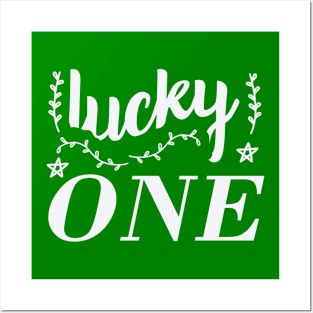 Lucky One St Patrivks Day Posters and Art